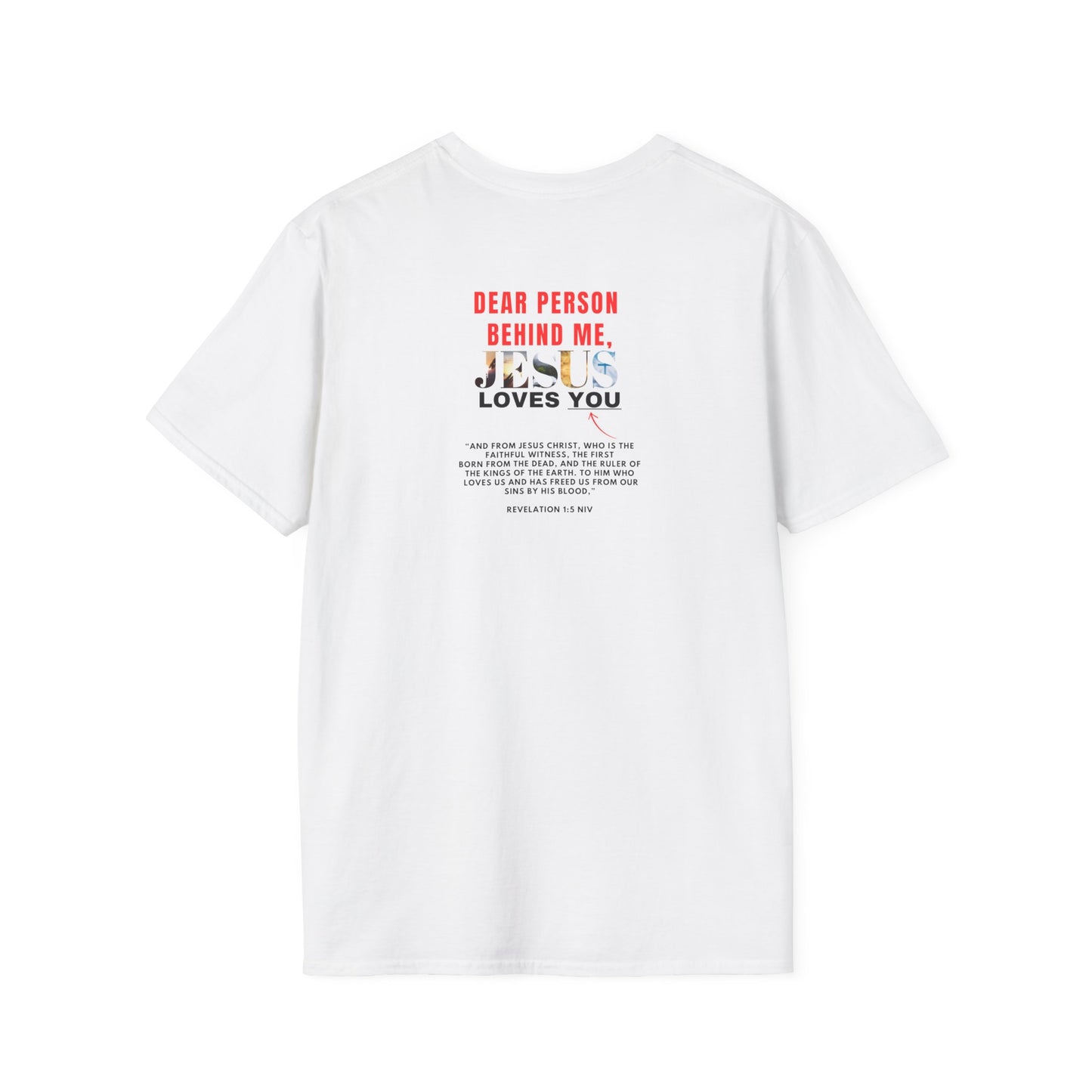 JLY “Dear Person Behind Me Unisex T-shirt