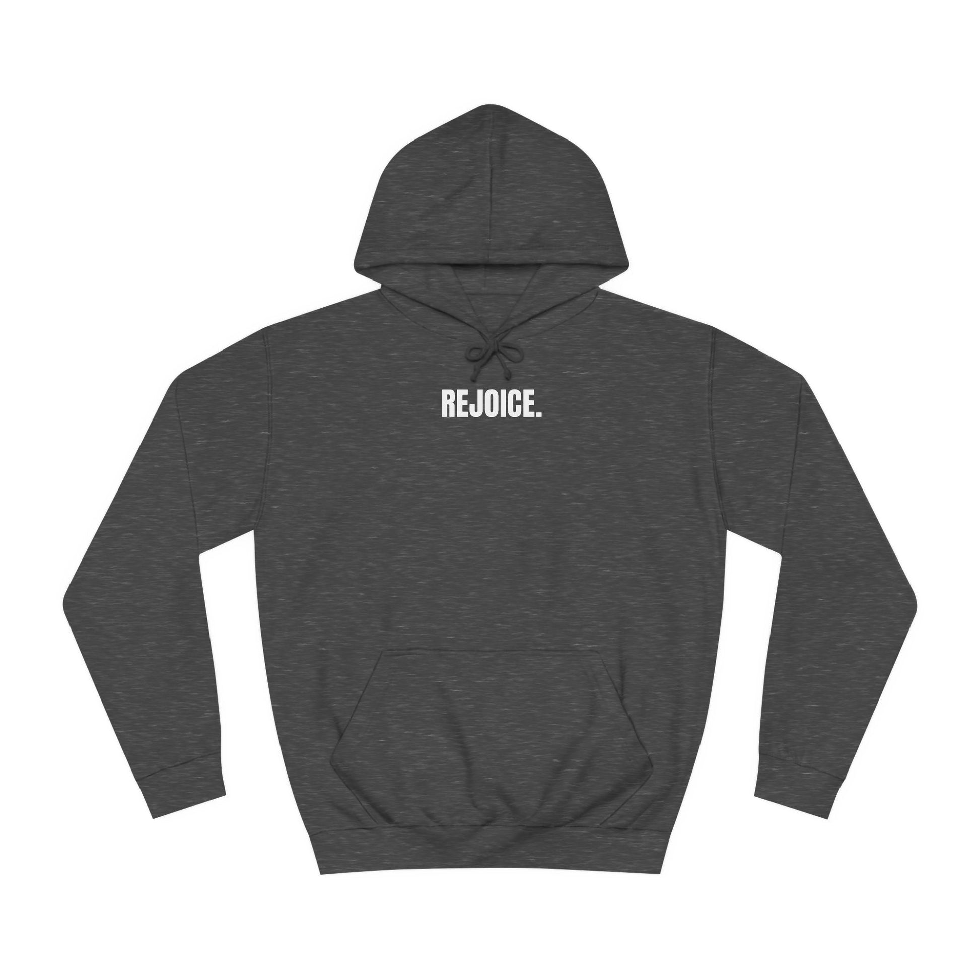 Rejoice Unisex Hoodie