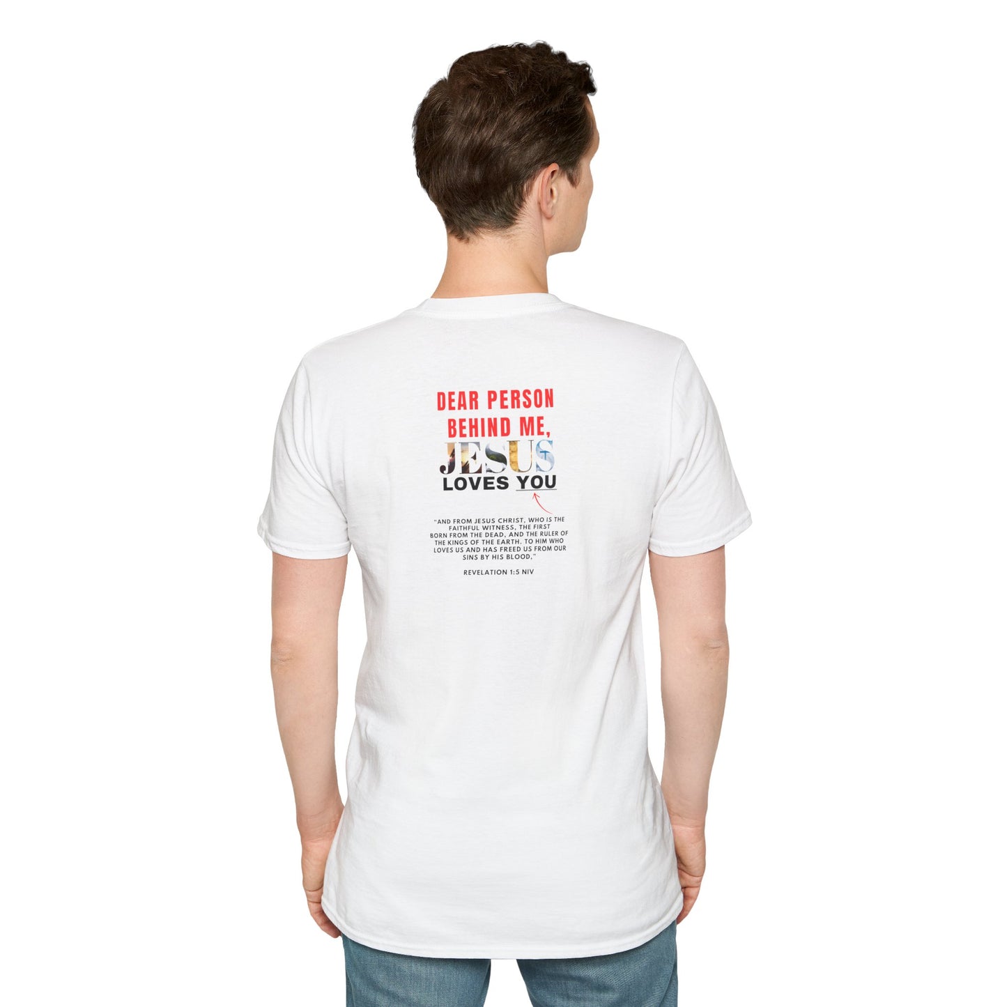 JLY “Dear Person Behind Me Unisex T-shirt