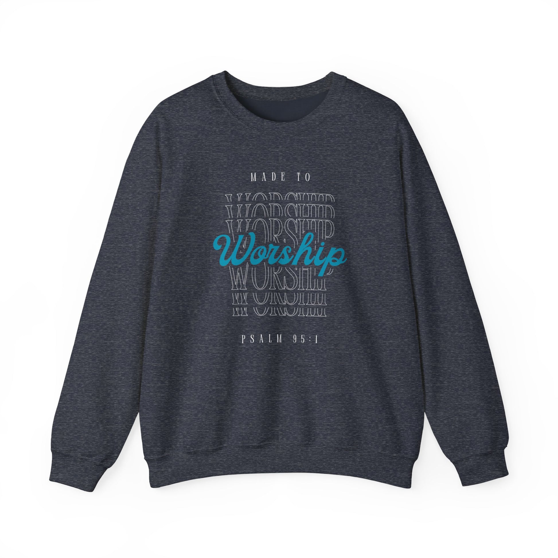'Made to Worship' Psalm 95:1 Crewneck Sweatshirt