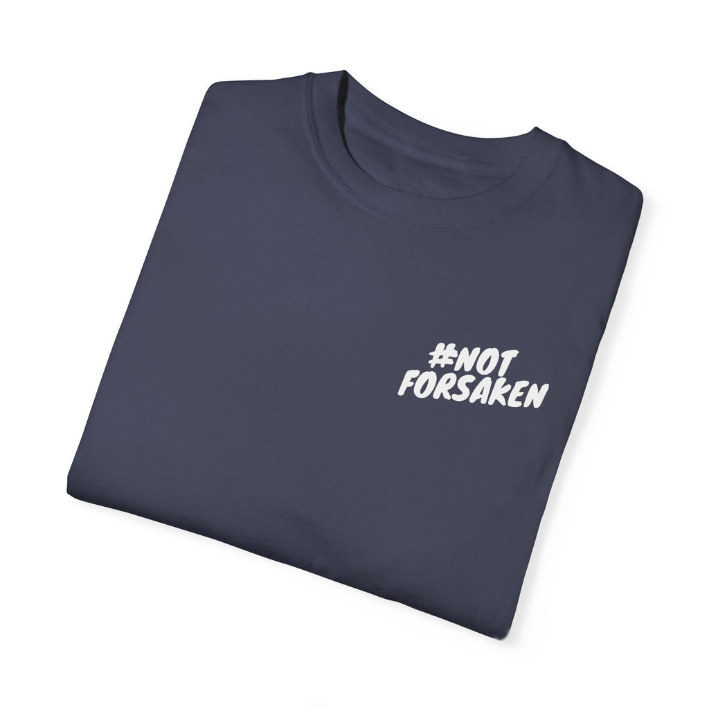 #NotForsaken Tee