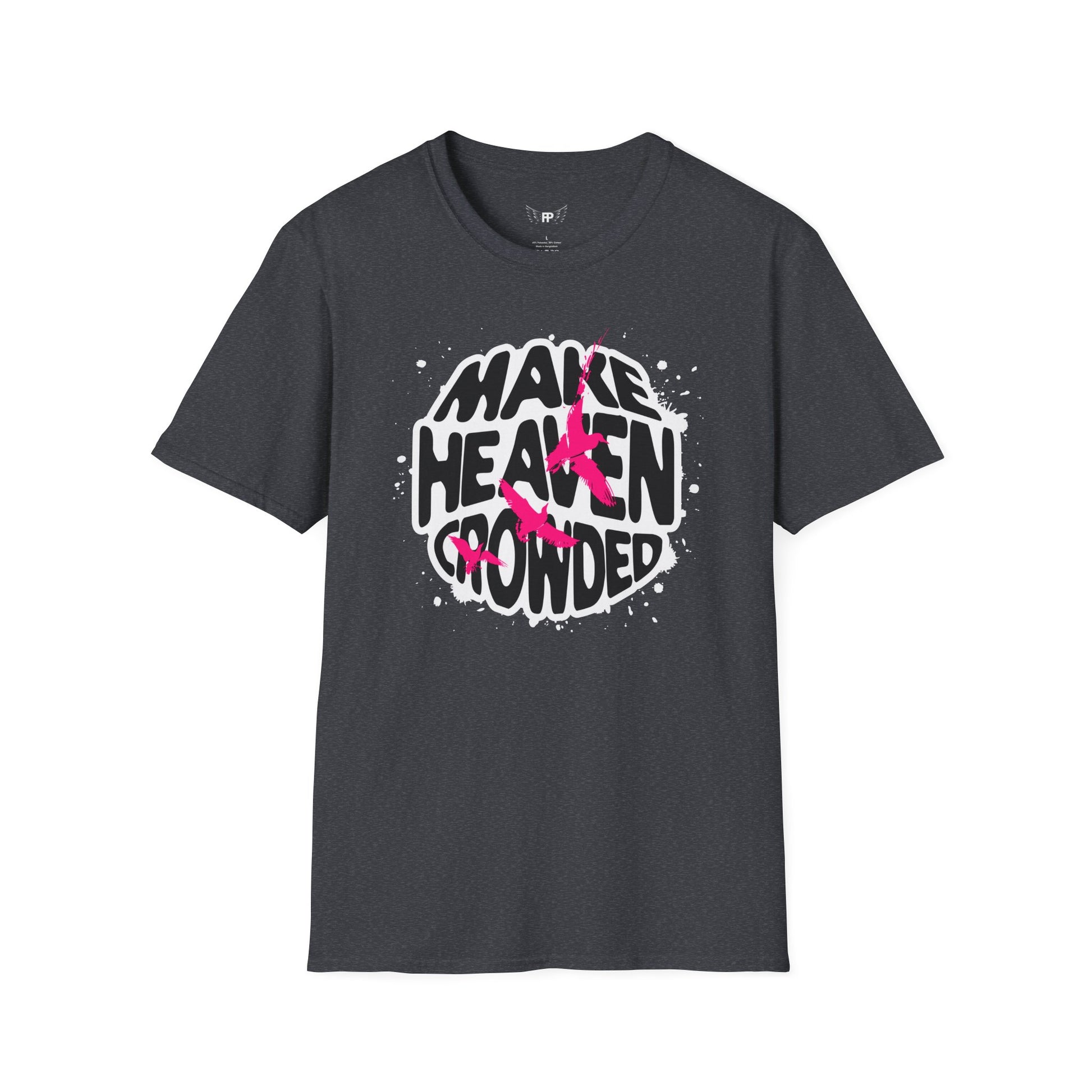 Make Heaven Crowded Tee