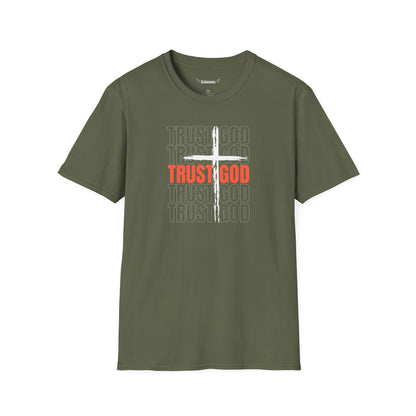 Trust God Unisex T-Shirt