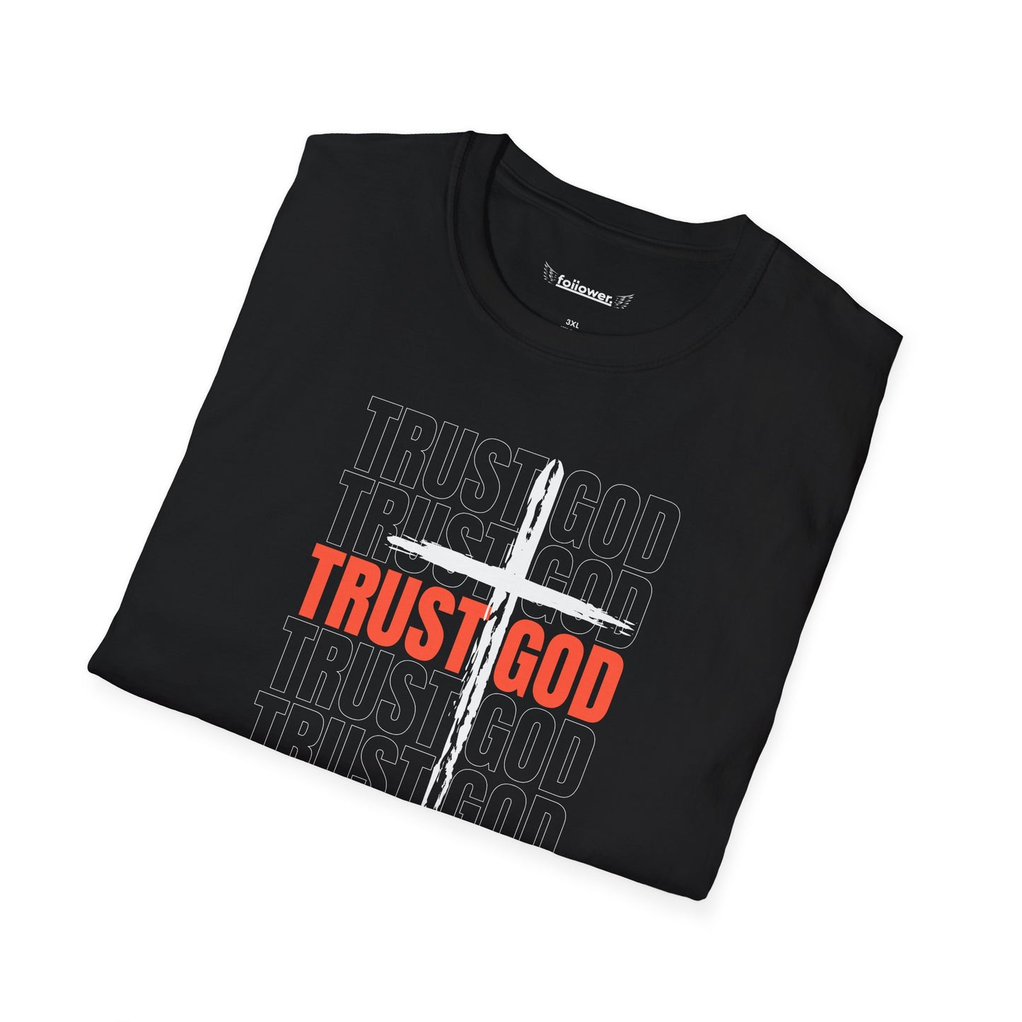 Trust God Unisex T-Shirt