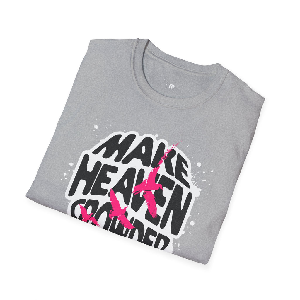 Make Heaven Crowded Tee