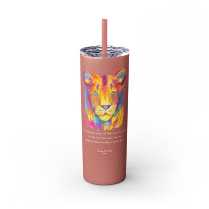 Follower "LION" Skinny Tumbler