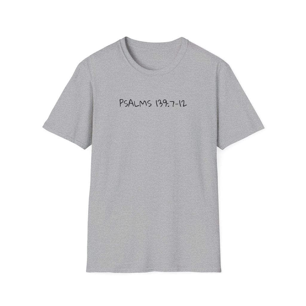 God is Bigger, Strong- Pslam 139:7-12 Tee