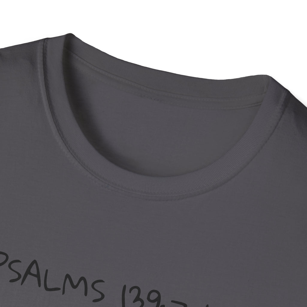 God is Bigger, Strong- Pslam 139:7-12 Tee