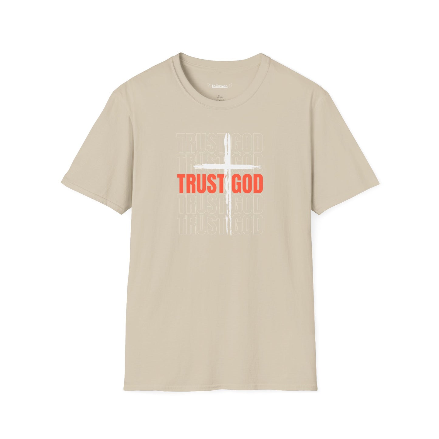 Trust God Unisex T-Shirt