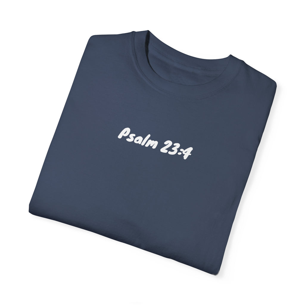 Fear No Evil- Psalm 23:4 Tee