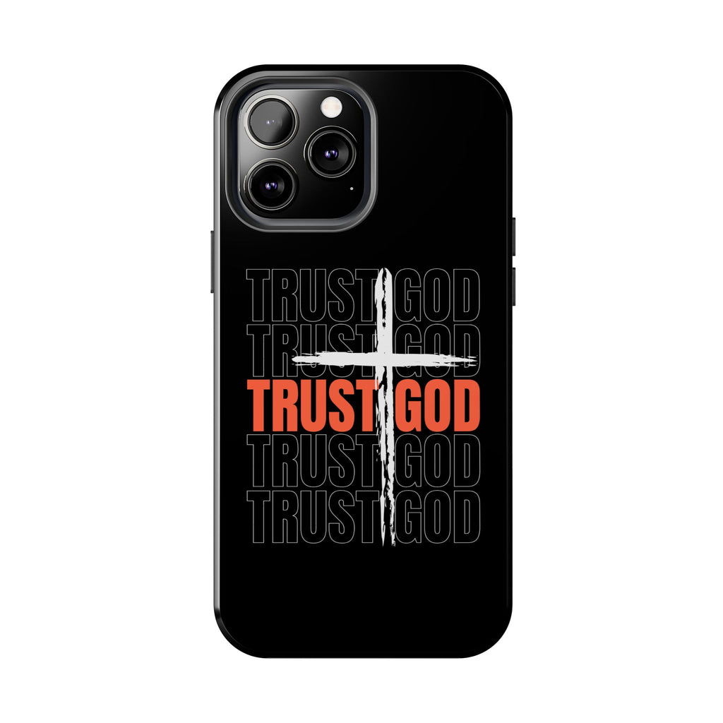 Follower “TRUST GOD” Tough Phone Cases™️