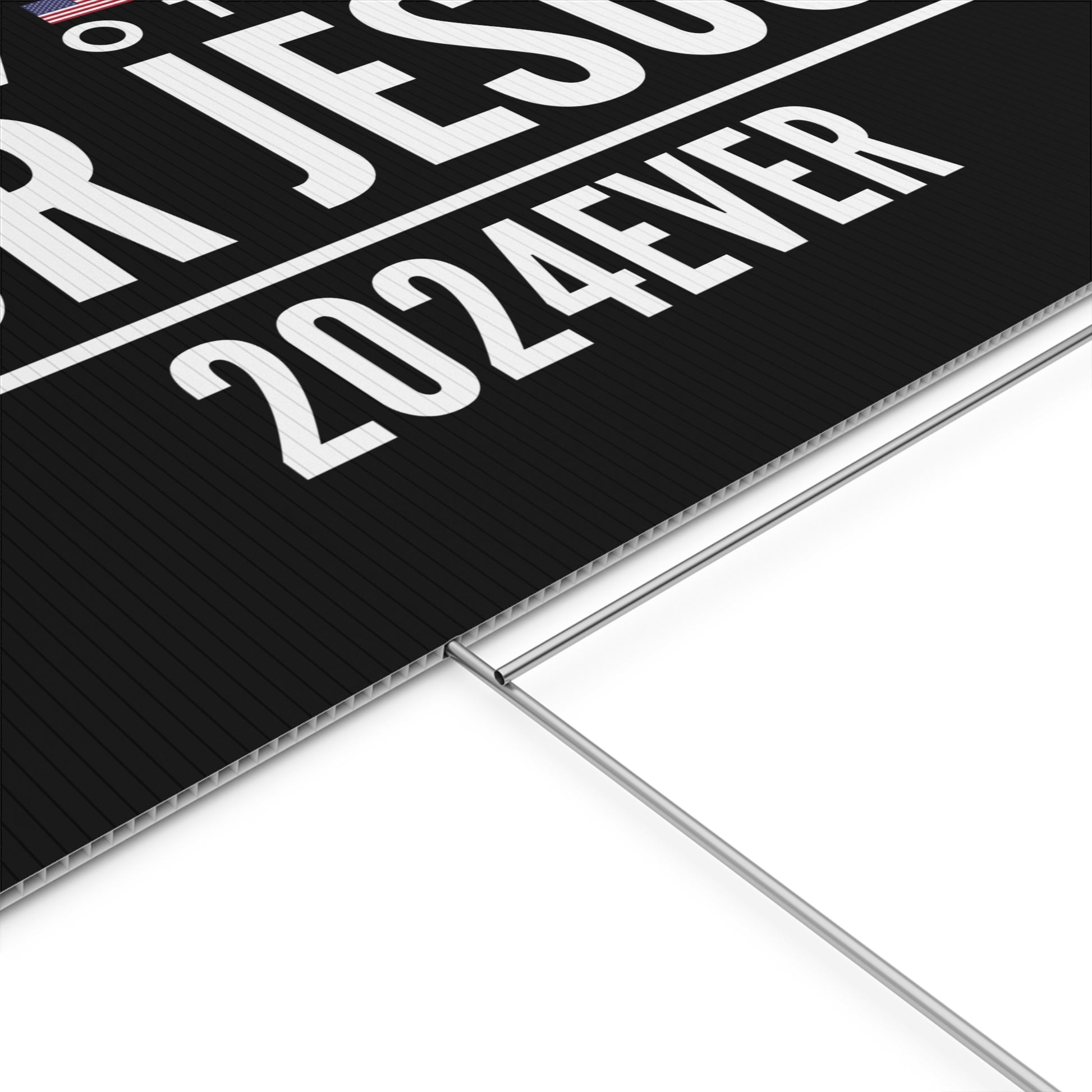 Christian Yard Sign "I VOTED FOR JESUS 2024EVER"