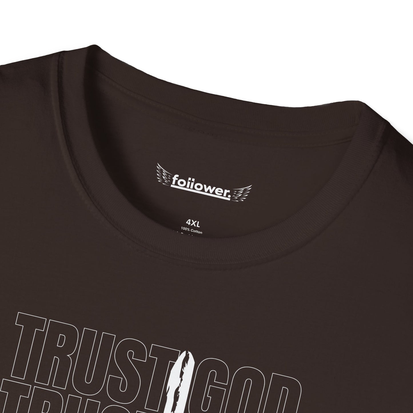 Trust God Unisex T-Shirt