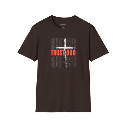 Trust God Unisex T-Shirt