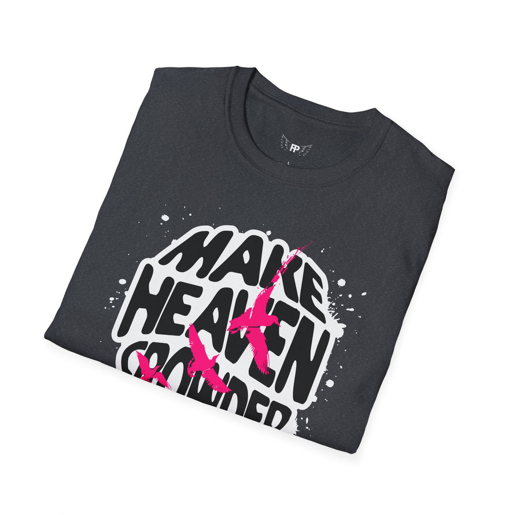 Make Heaven Crowded Tee