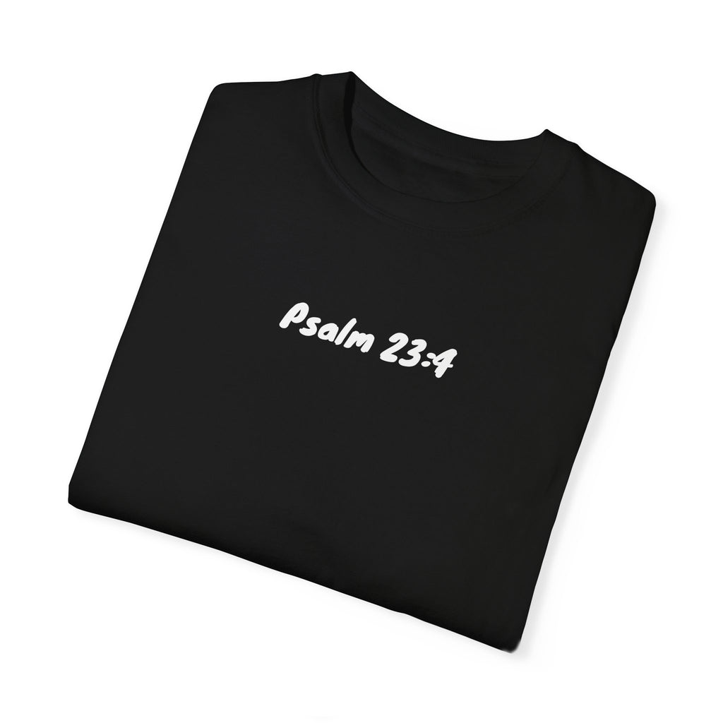 Fear No Evil- Psalm 23:4 Tee