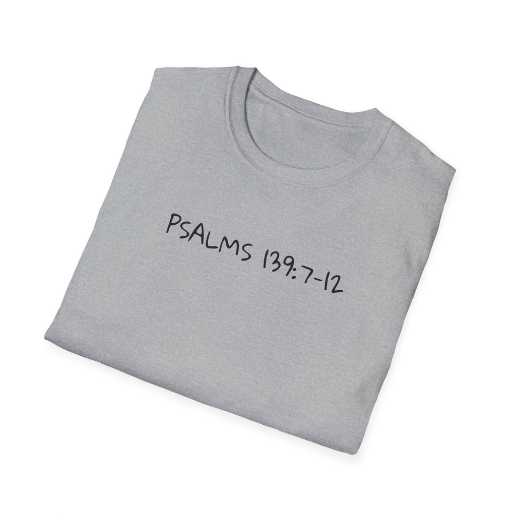 God is Bigger, Strong- Pslam 139:7-12 Tee