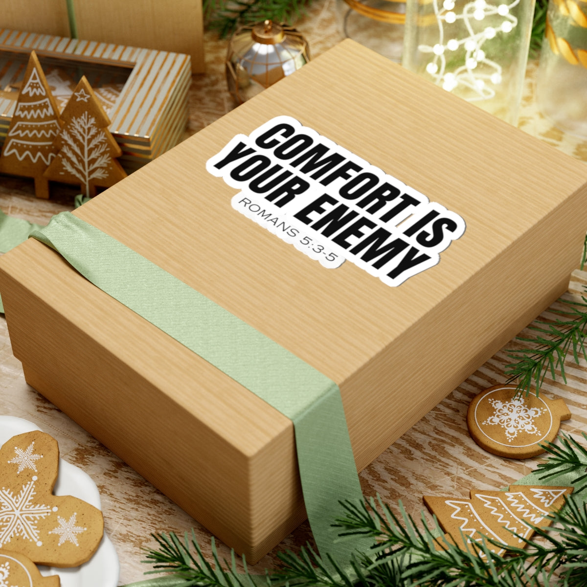 Comfort Is Your Enemy (Romans 5:3-5) Sticker