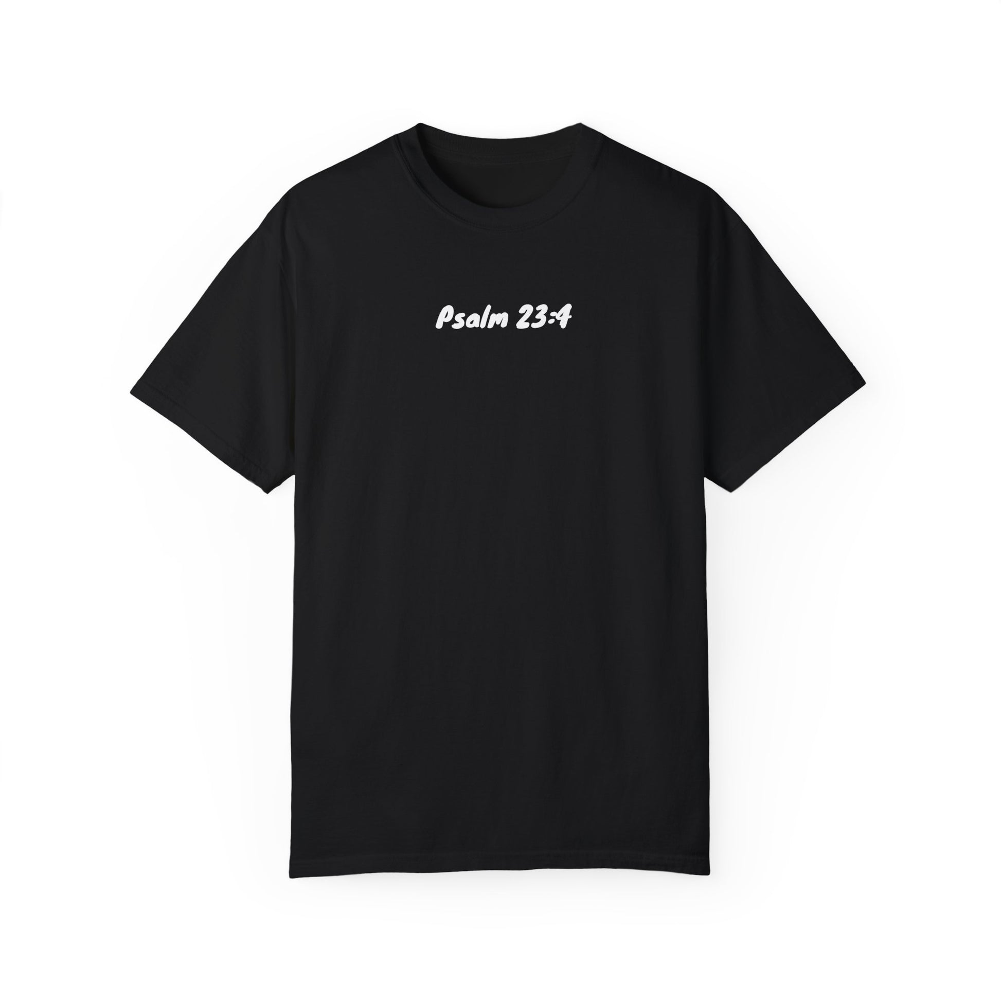 Fear No Evil- Psalm 23:4 Tee