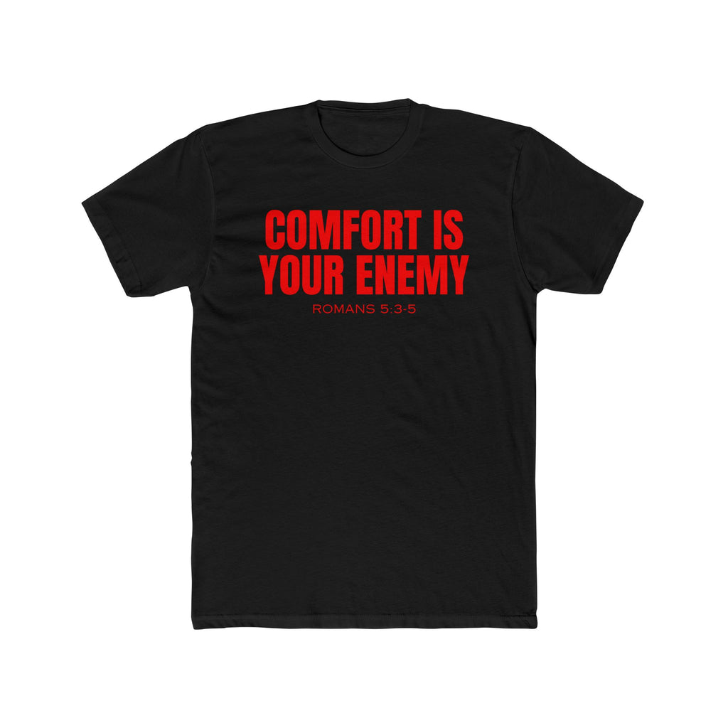 Comfort is Your Enemy Premium Tee